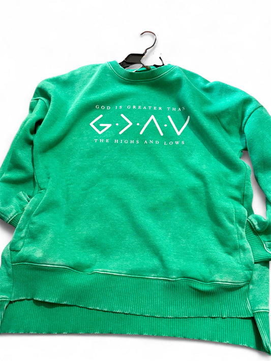 Sweatshirt God Is Greater Than The Highs And Lows